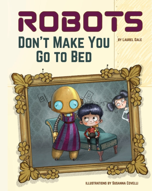 Robots Dont Make You Go To Bed