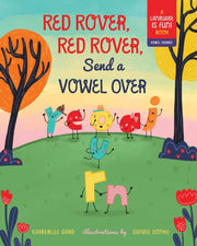 Red Rover Red Rover Send A Vowel Ov