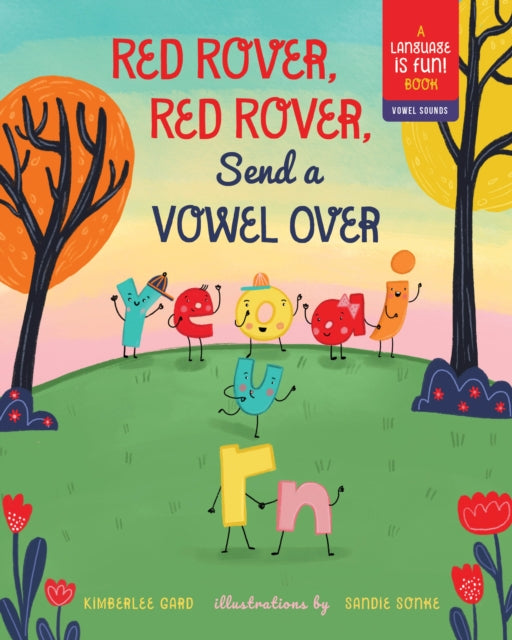 Red Rover Red Rover Send A Vowel Ov