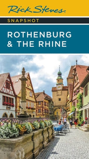 Rick Steves Snapshot Rothenburg The R