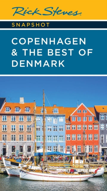 Rick Steves Snapshot Copenhagen The Best