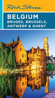 Rick Steves Belgium Bruges Brussels Antw By Openshaw, Gene