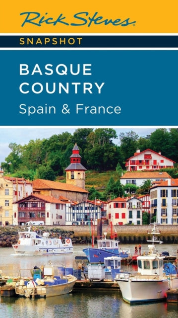 Rick Steves Snapshot Basque Country Spai By Steves, Rick