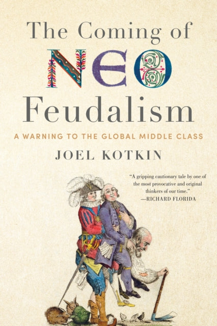 Coming Of Neofeudalism