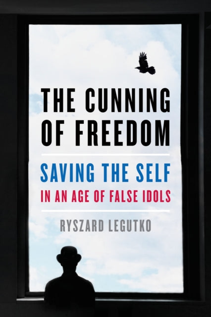 Cunning Of Freedom