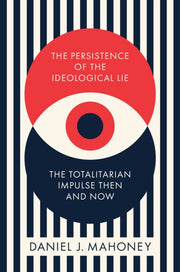 Persistence Of The Ideological Lie