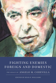 Fighting Enemies Foreign And Domestic