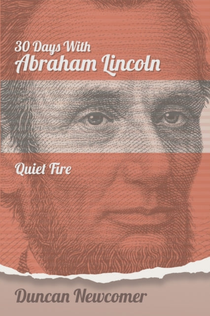 Thirty Days With Abraham Lincoln: Quiet