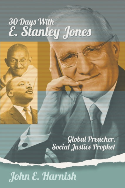 Thirty Days With E. Stanley Jones: Globa