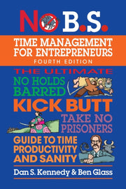 No B.s. Time Management For Entrepreneu