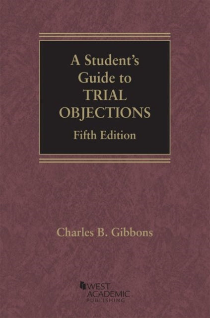 Students Guide To Trial Objections A
