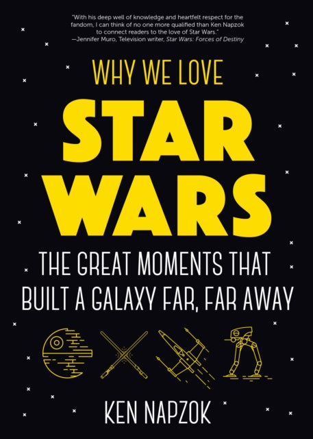 Why We Love Star Wars