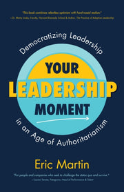 Your Leadership Moment By R., Martin, Eric