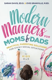 Modern Manners For Moms Dads