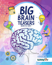 The Big Brain Teasers Book For Kids: Log By Activities, Woo! Jr.
