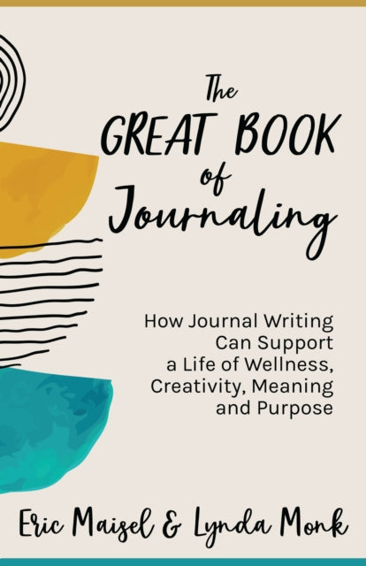Great Book Of Journaling By Maisel, Eric