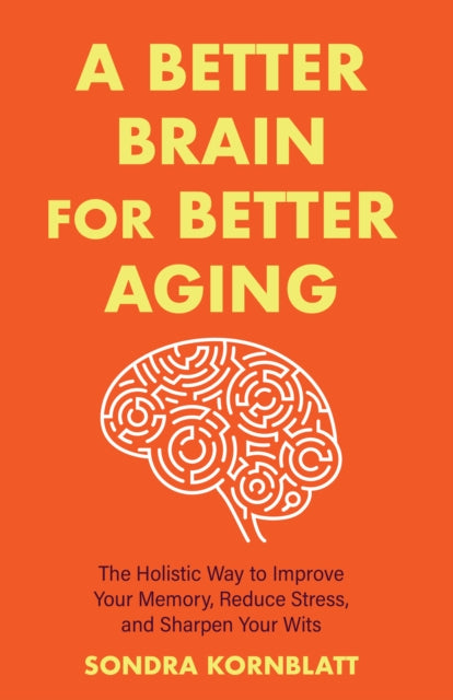 Better Brain For Better Aging