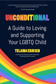 Unconditional: A Guide To Loving And Sup By Eriksen, Telaina
