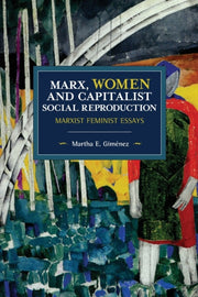Marx Women & Capitalist Social Reproduct