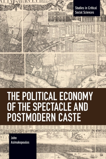 Political Economy Of The Spectacle & Pos