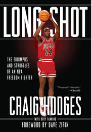 Long Shot: The Triumphs And Struggle Of