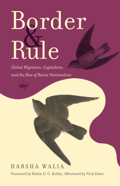 Border And Rule: Global Migration, Capit