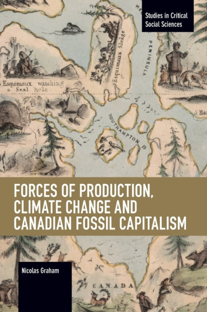 Forces Of Production Climate Change & Ca