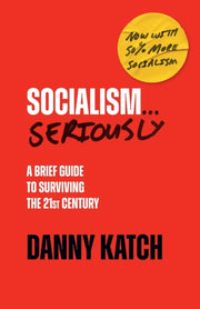 Socialism Seriously