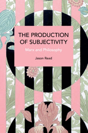 Production Of Subjectivity