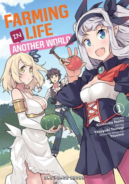 Farming Life In Another World Vol. 1 By Naito, Kinosuke