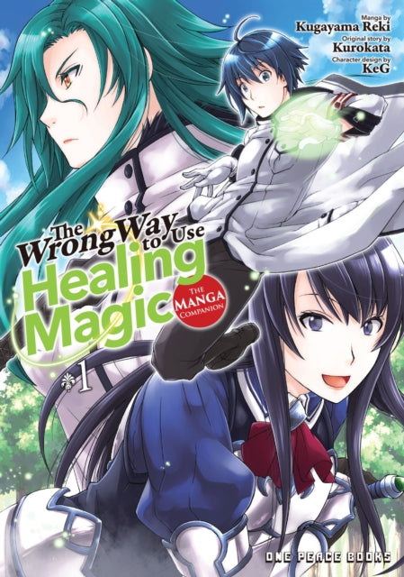 Wrong Way To Use Healing Magic Volume 1