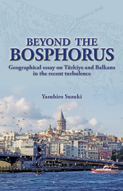 Beyond The Bosphorus