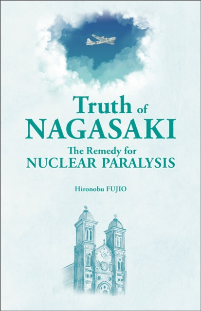 Truth Of Nagasaki
