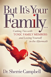 But It's Your Family: Cutting Ties With