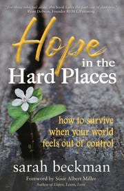 Hope In The Hard Places: How To Survive