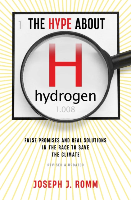 Hype About Hydrogen Revised Edition