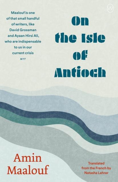 On The Isle Of Antioch By Maalouf, Amin