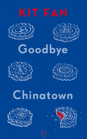 Goodbye Chinatown By Fan, Kit