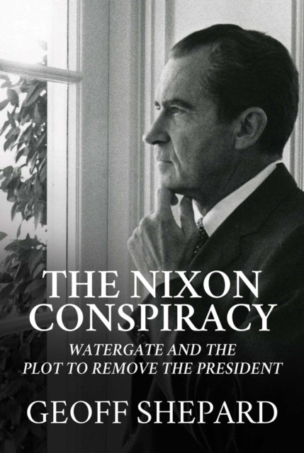 Nixon Conspiracy Ha By Geoff Shepard