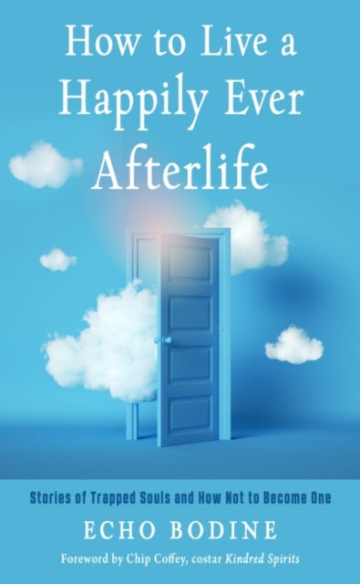 How To Live A Happily Ever Afterlife