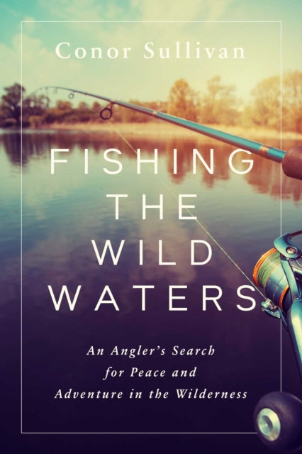 Fishing The Wild Waters