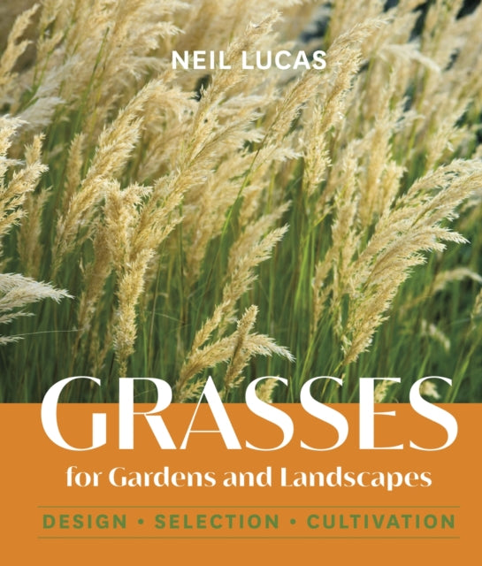 Grasses For Gardens And Landscapes