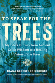 To Speak For The Trees