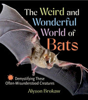 Weird & Wonderful World Of Bats
