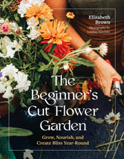 Beginners Cut Flower Garden