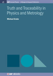 Truth And Traceability In Physics And Me