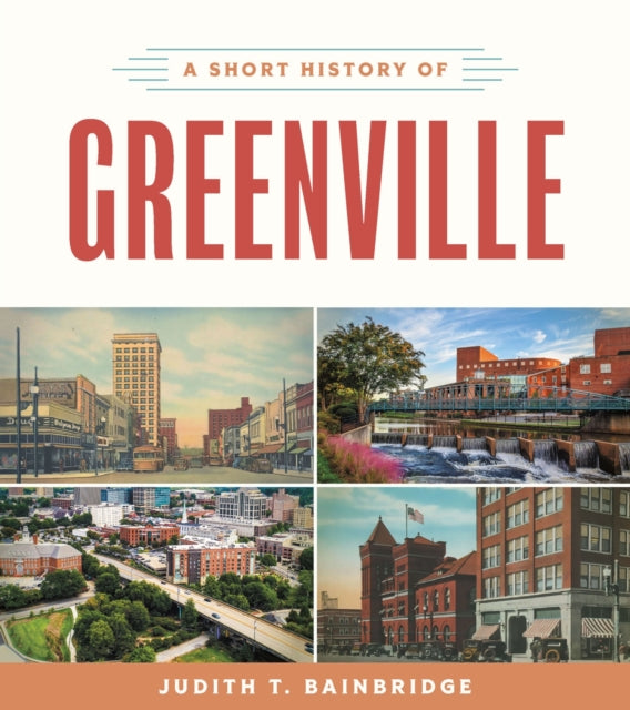 Short History Of Greenville By Judith T. Bainbridge