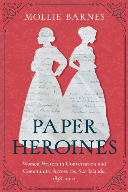 Paper Heroines By Barnes, Mollie