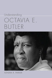 Understanding Octavia E Butler