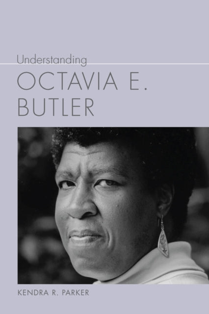 Understanding Octavia E Butler